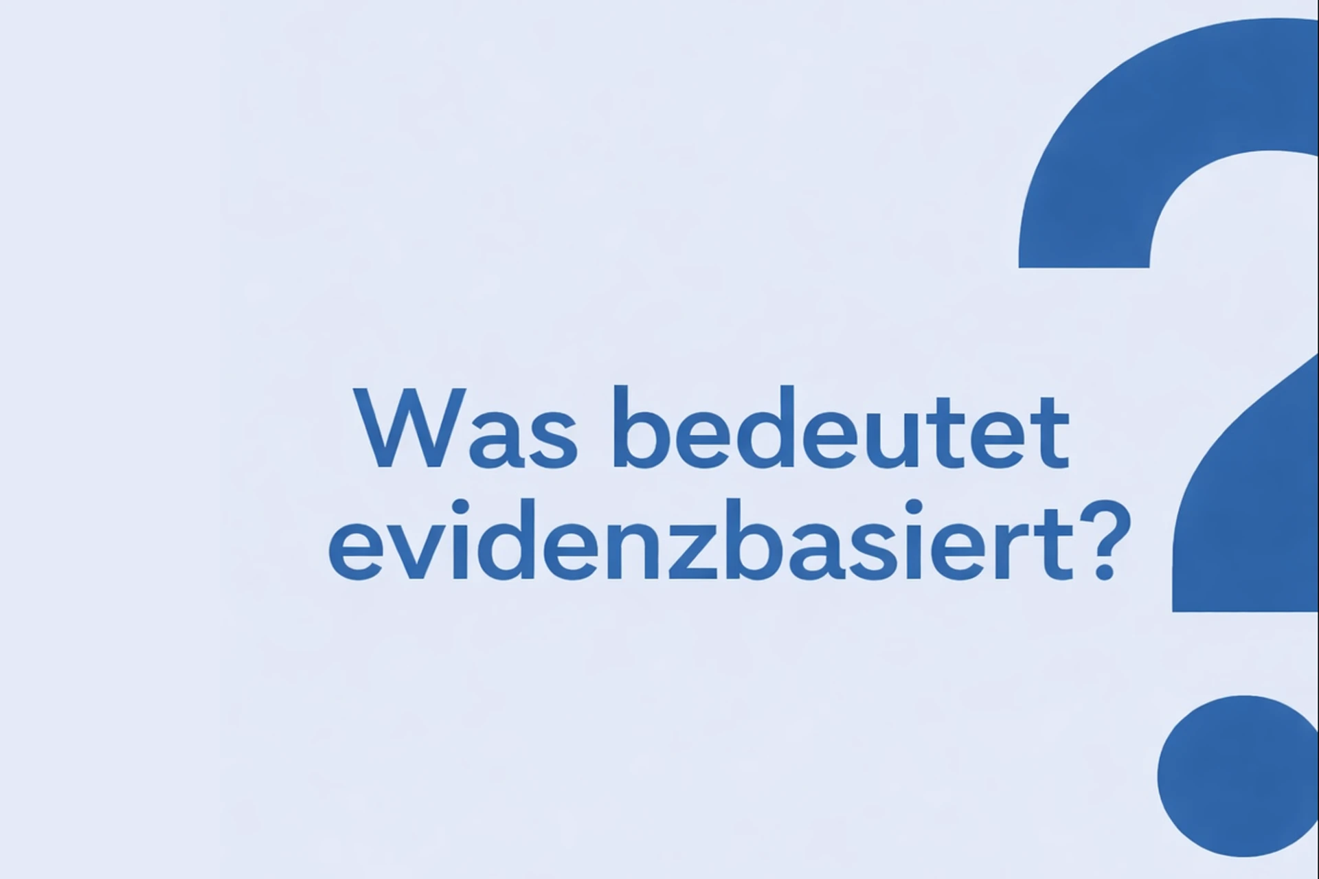 Evidenzbasierte Physiotherapie – einfach erklärt